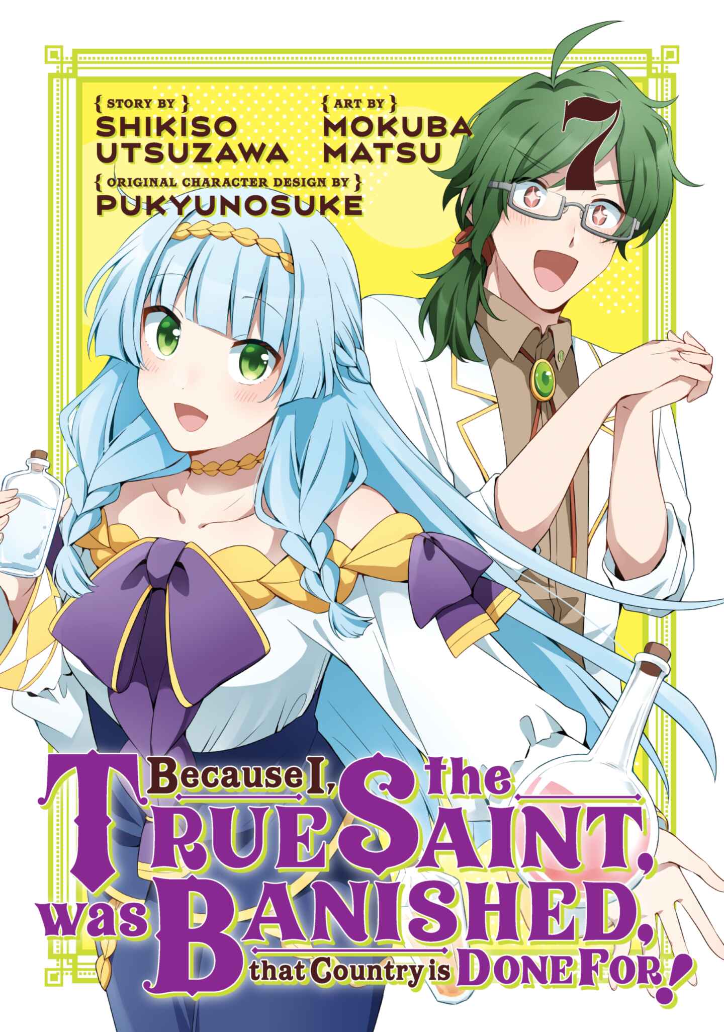 Because I, the True Saint, was Banished, that Country is Done For!, Volume 7